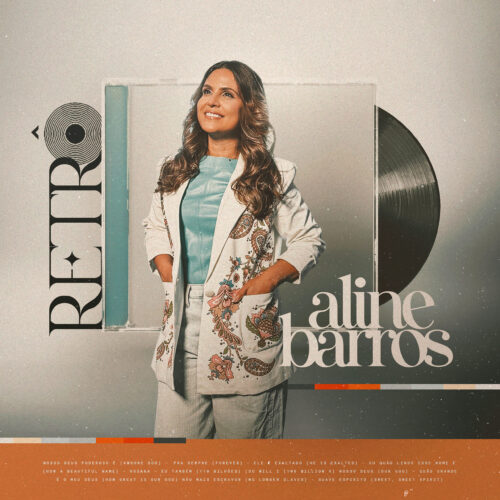 Aline Barros lança álbum completo “Aline Retrô”, uma viagem sonora a grandes clássicos do gospel