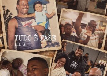 Lil Gi transforma a dor da perda em mensagem de fé no single “Tudo é Fase”